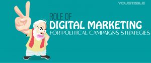 ROLE OF DIGITAL MARKETING FOR POLITICAL CAMPAIGNS STRATEGIES 1