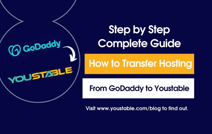 How to Transfer Hosting From GoDaddy to YouStable