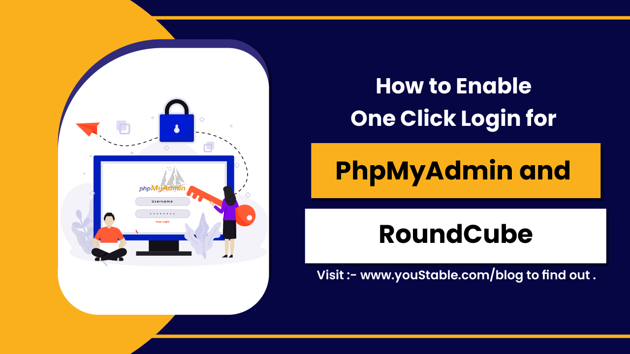How to Enable One Click Login for PhpMyAdmin and RoundCube