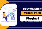 How to Disable WordPress Plugins