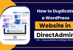How to Duplicate a WordPress Website in DirectAdmin