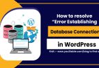 How to resolve “Error Establishing Database Connection” in WordPress