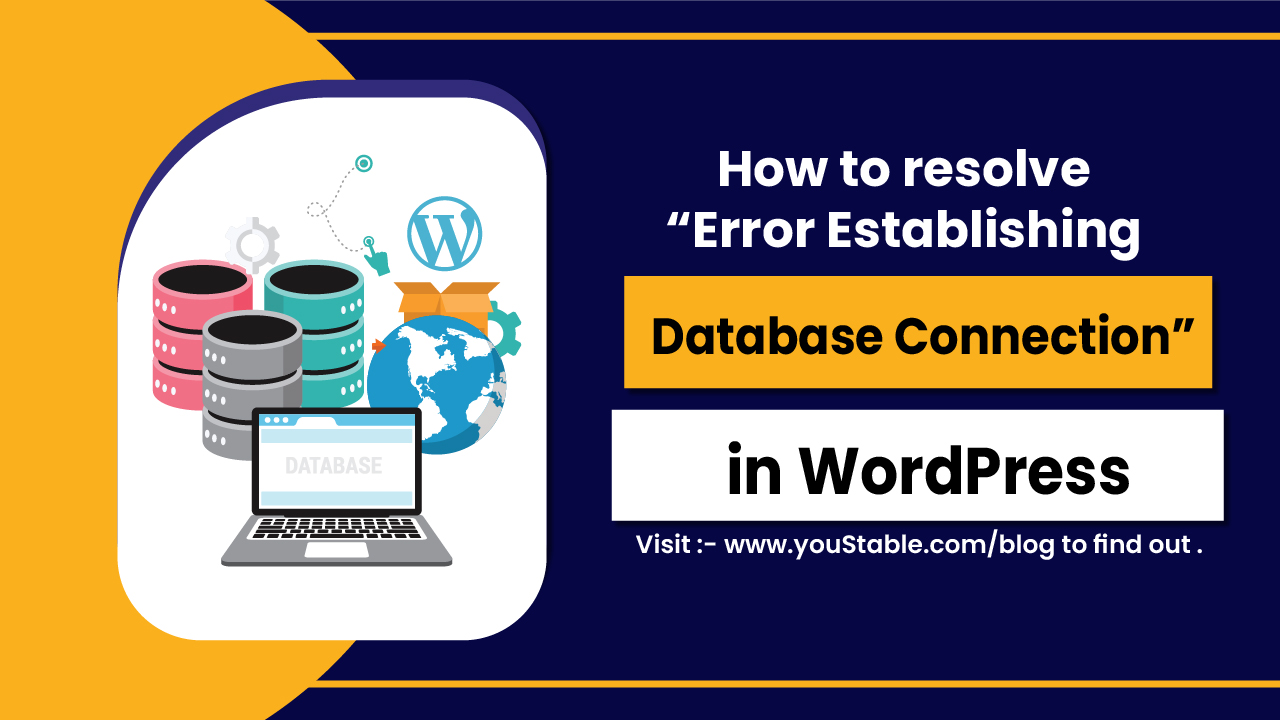 How to resolve “Error Establishing Database Connection” in WordPress