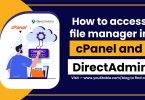 How to access file manager in cPanel and DirectAdmin