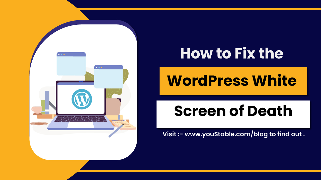 How to Fix the WordPress White Screen of Death Step by Step