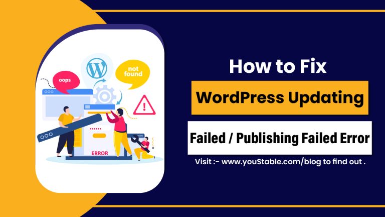 How to Fix WordPress Updating Failed / Publishing Failed Error