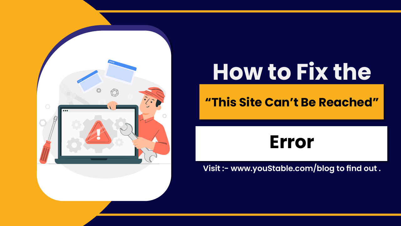 How to Fix the “This Site Can’t Be Reached” Error - #5 Way