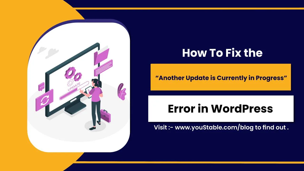 Cómo solucionar el error "Hay otra actualización en curso" en WordPress