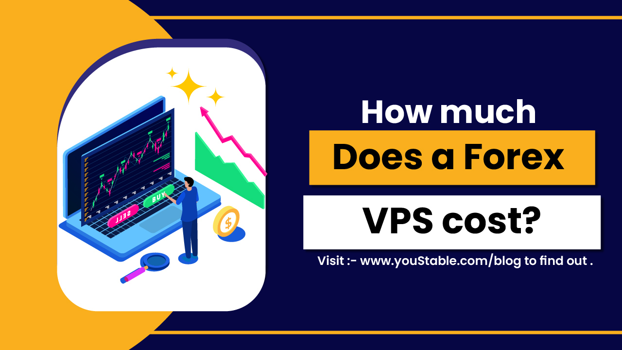 How Much Does Forex VPS Cost?