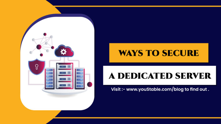 Ways To Secure A Dedicated Server