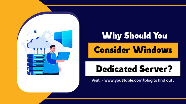 Why Should You Consider Windows Dedicated server