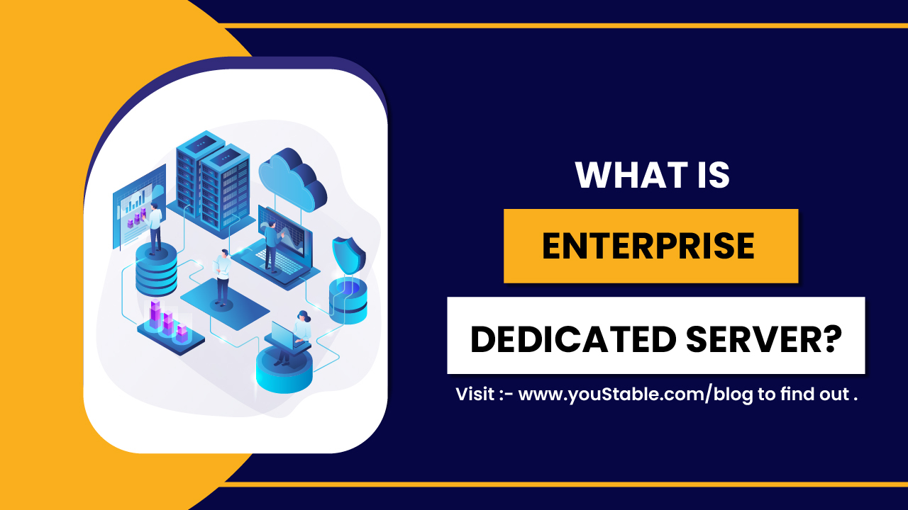 What is Enterprise Dedicated Server Hosting