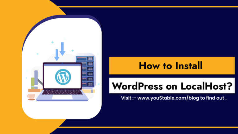 Install WordPress on LocalHost on Windows, macOS, or Linux