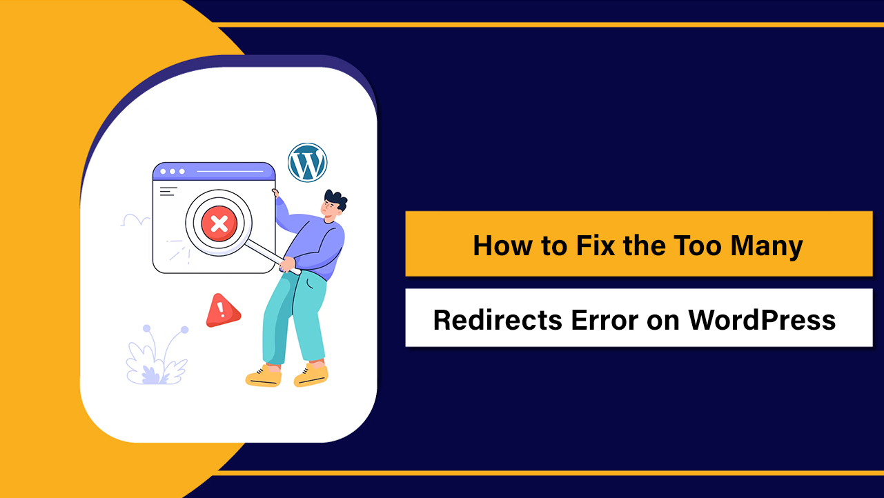 Fix the Too Many Redirects Error on WordPress