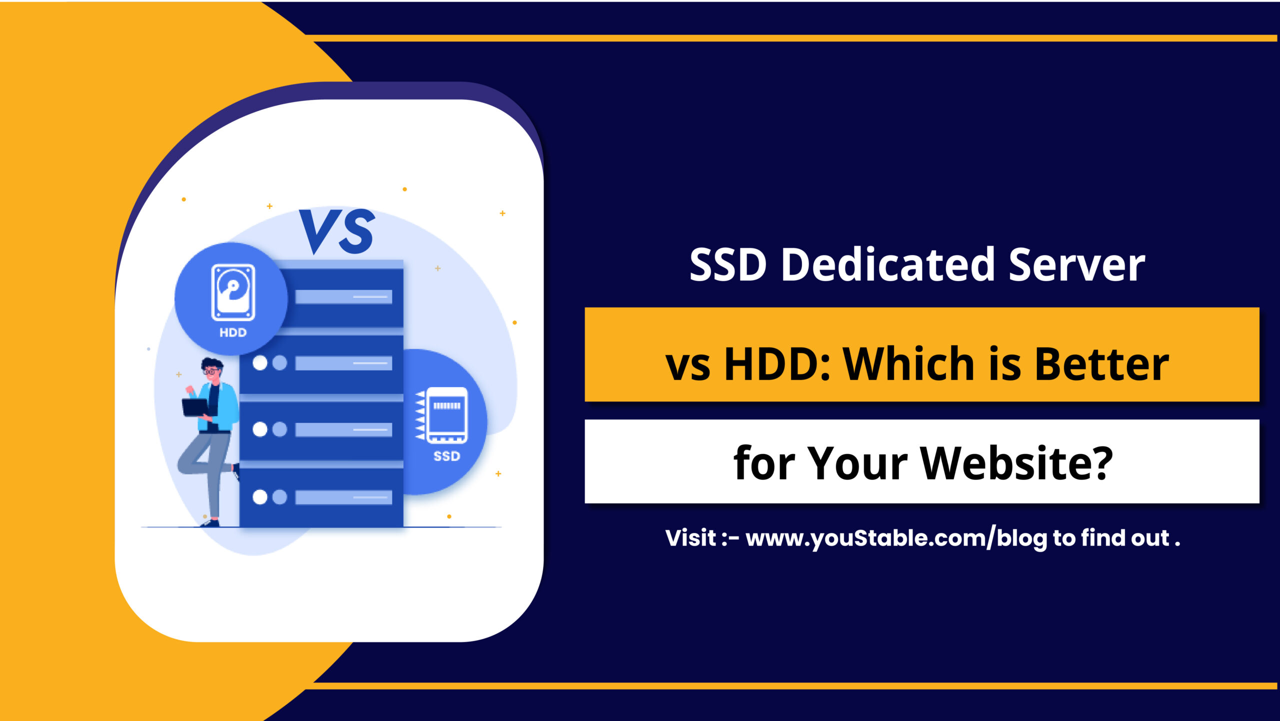 SSD Dedicated Server vs HDD Which is Better for Your Website_SSD Dedicated Server vs HDD Which is Better for Your Website