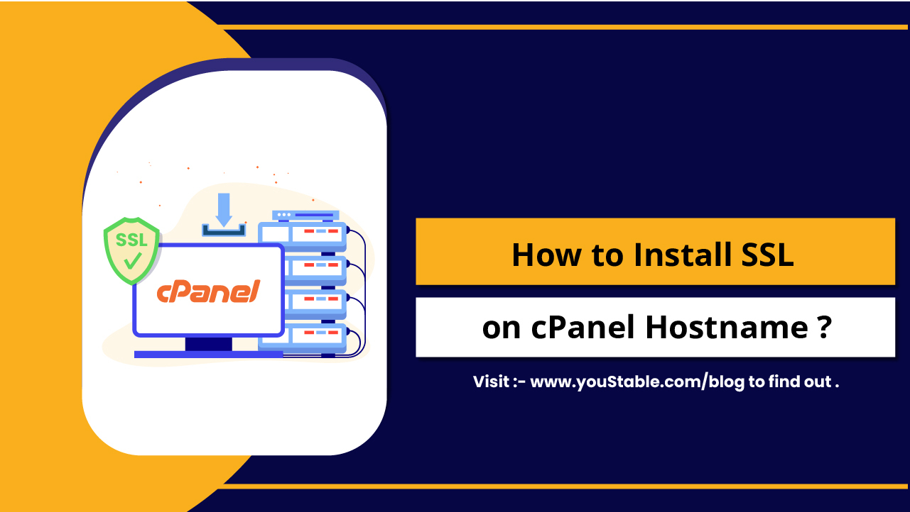 How to Install SSL on cPanel Hostname {Easy Steps}