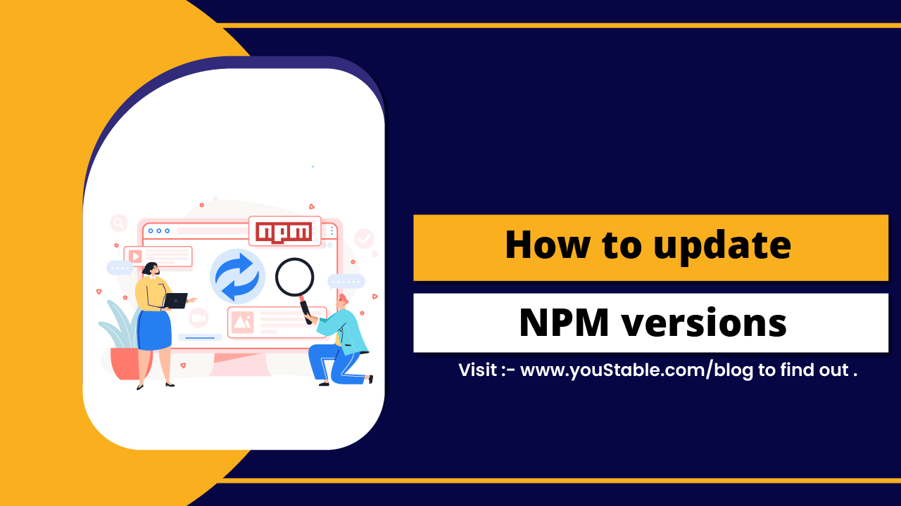 A guide to updating NPM versions