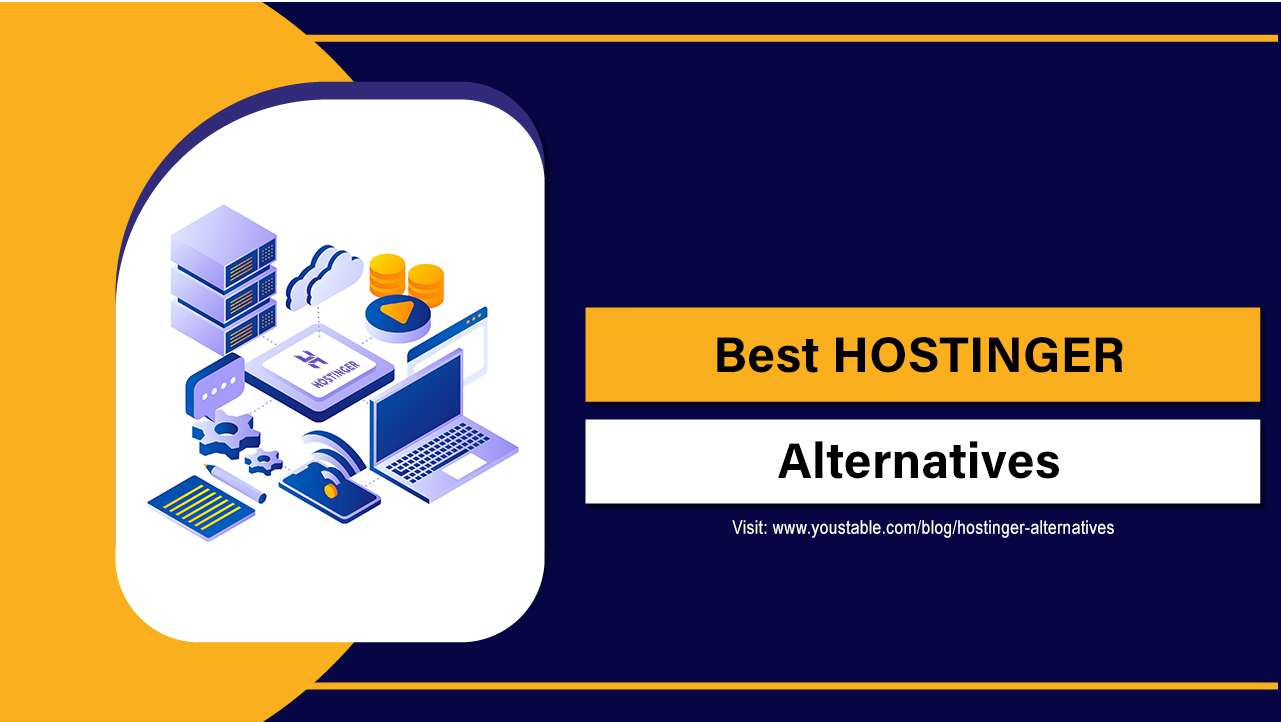 Top Best Hostinger Alternatives
