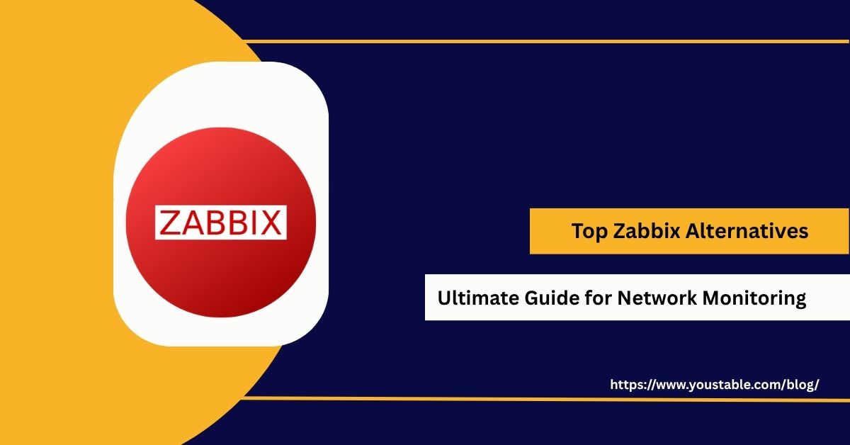 Top Zabbix Alternatives The Ultimate Guide for Network Monitoring