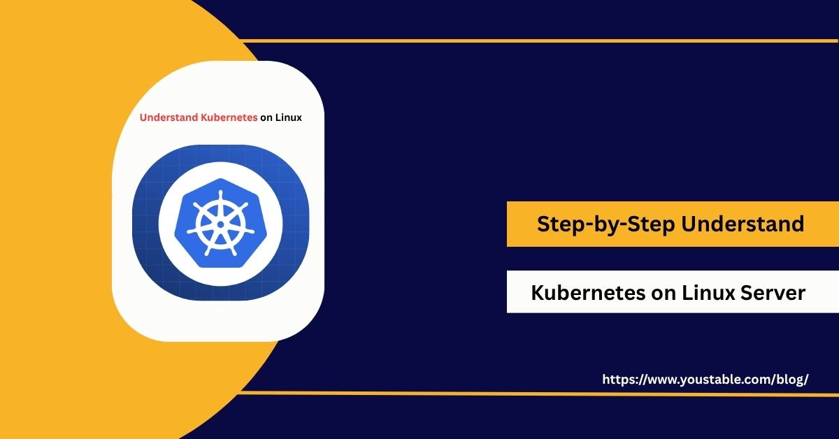 Understand Kubernetes on Linux Learn Fast, Scale Easy