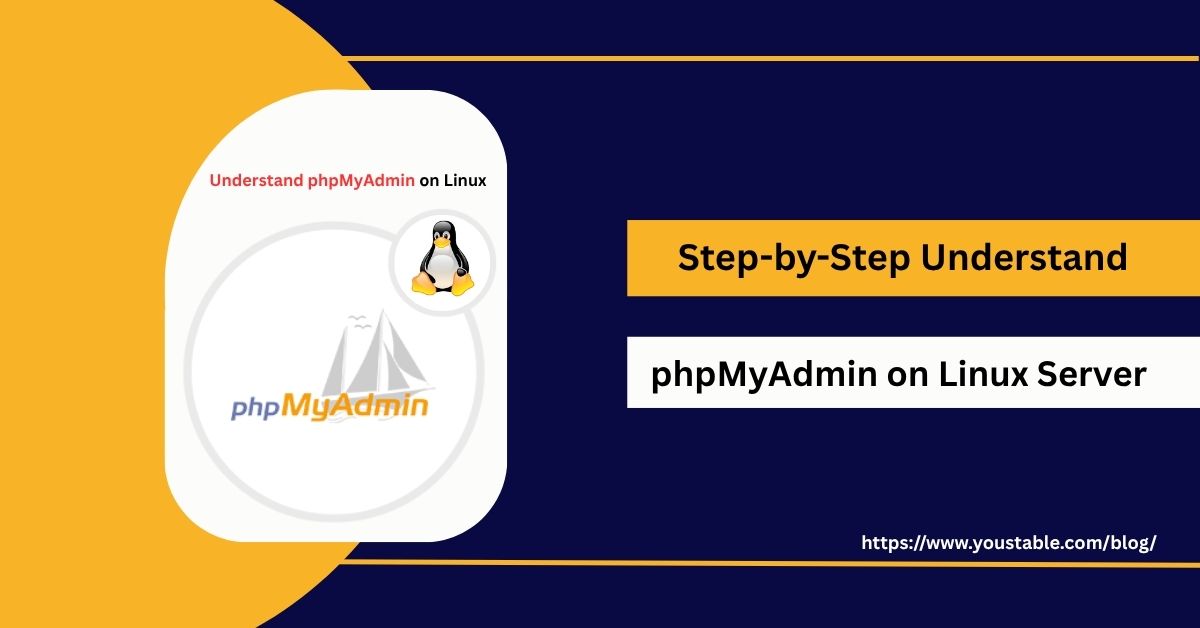 Understand phpMyAdmin on Linux User-Friendly Database Management
