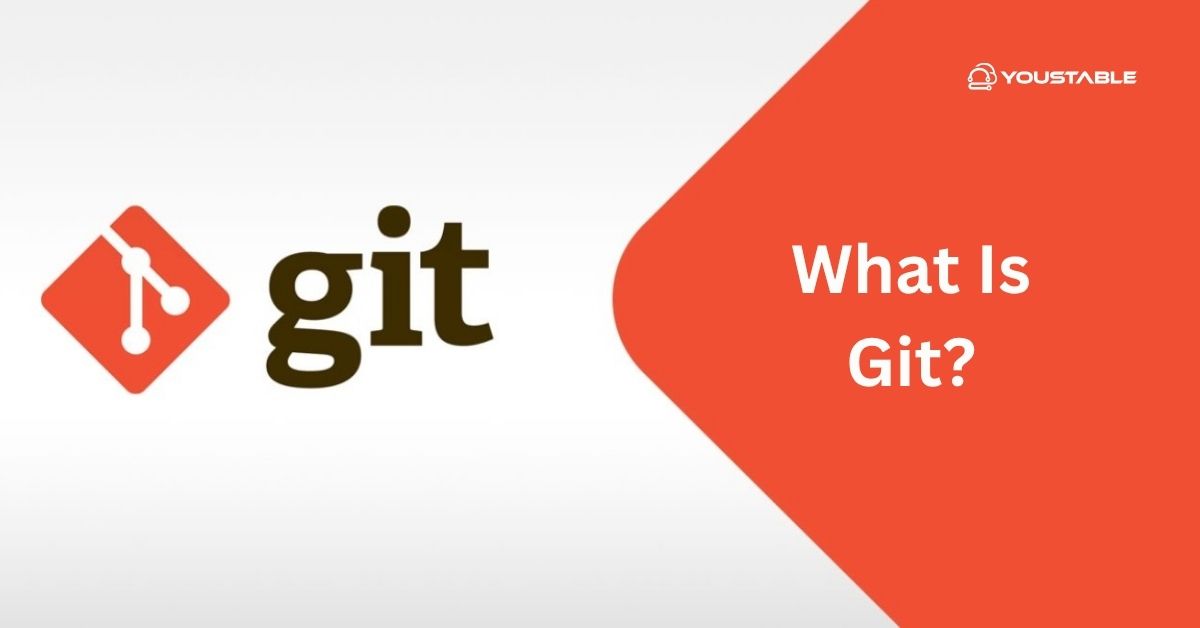 What Is Git