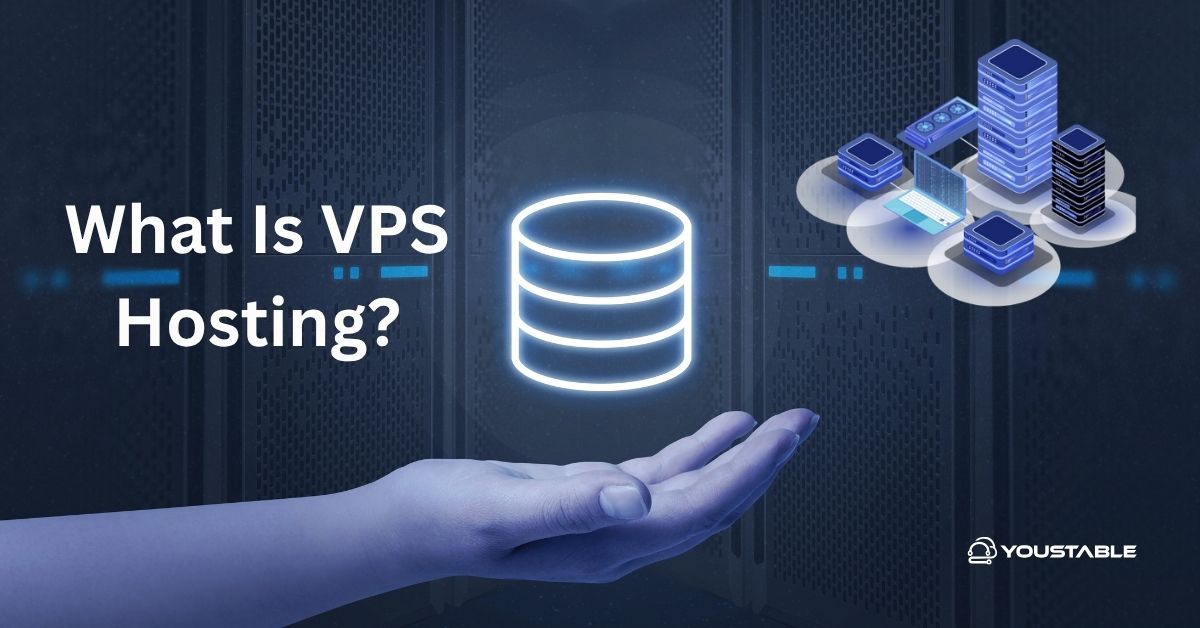What Is VPS Hosting