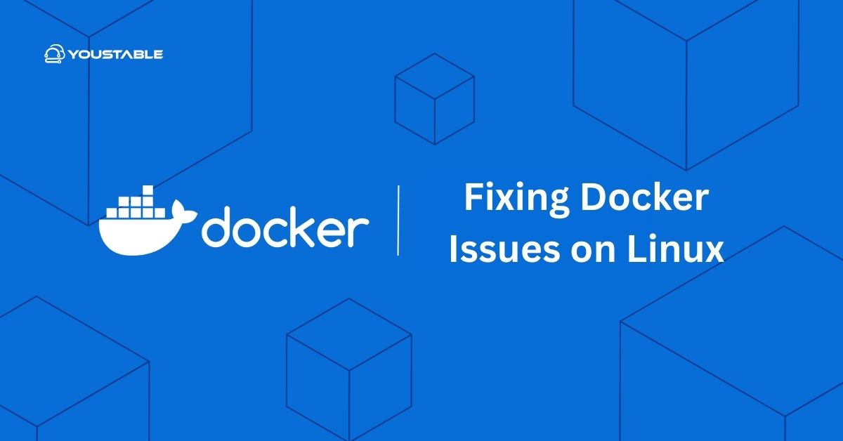 Fixing Docker on Linux