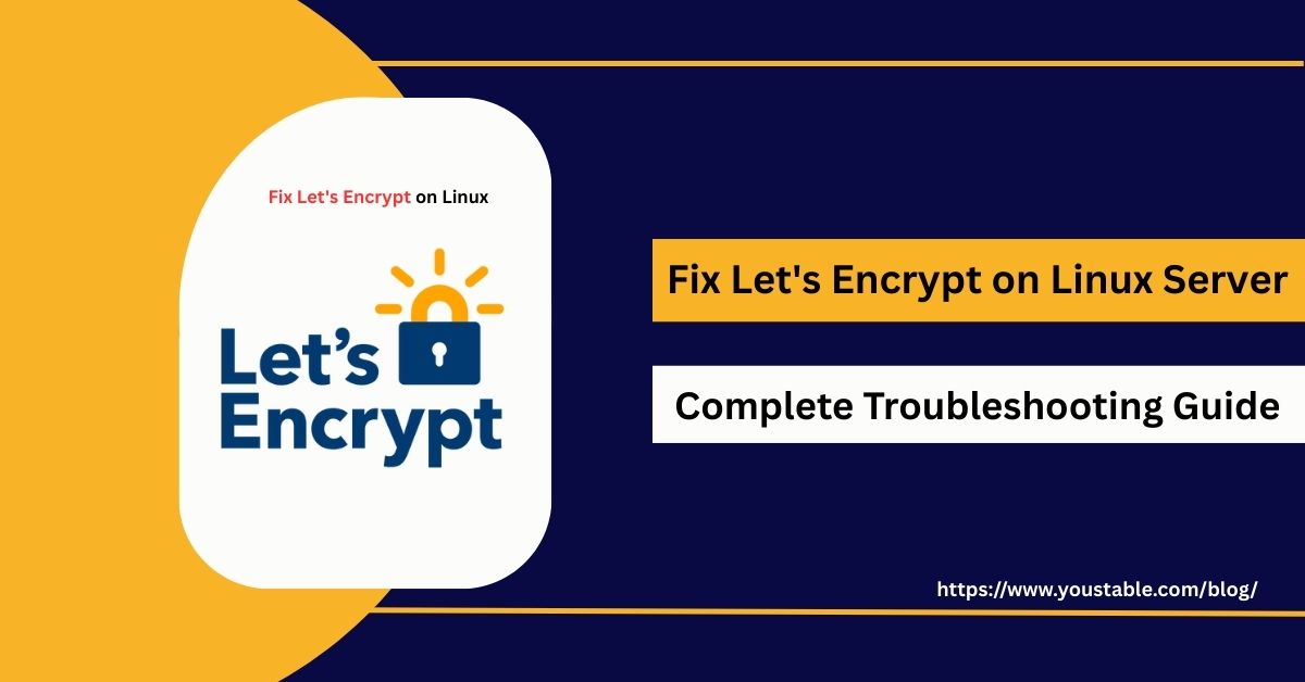 How to Fix Let's Encrypt on Linux Server Complete Troubleshooting Guide
