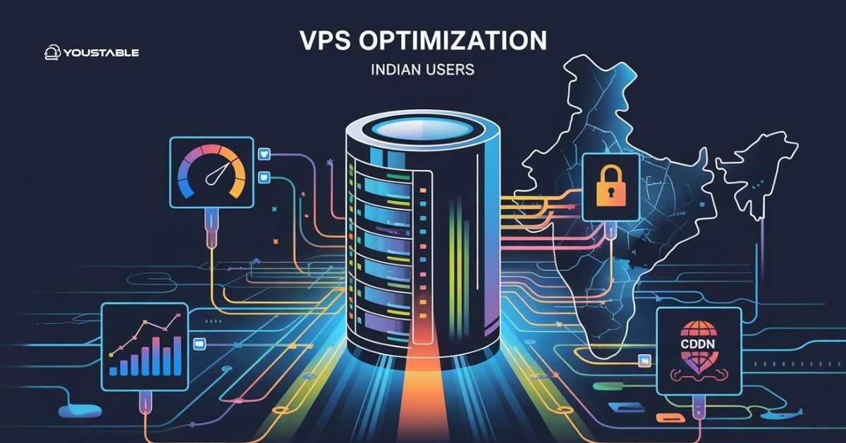 Optimize VPS Hosting for Indian Users