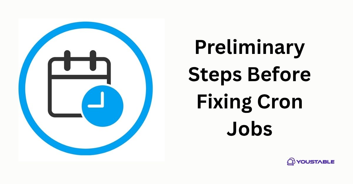 Preliminary Steps Before Fixing Cron Jobs