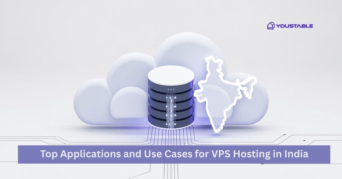 Top Applications and Use Cases for VPS Hosting in India