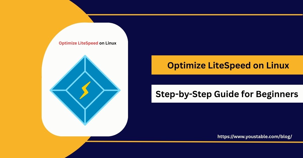 Best Practices to Optimize LiteSpeed on Linux in 2025