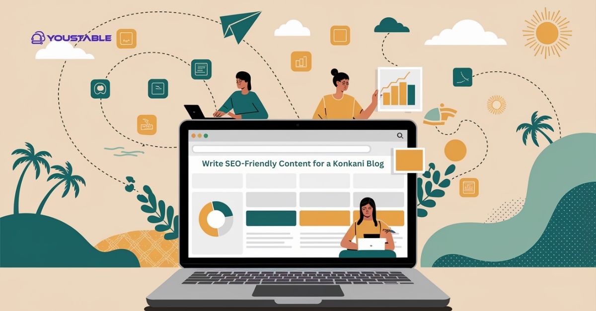 How to Write SEO-Friendly Content for a Konkani Blog