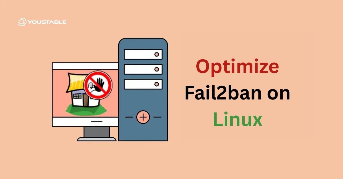 Optimize Fail2ban on Linux