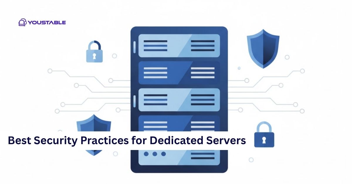 Best Security Practices for Dedicated Servers