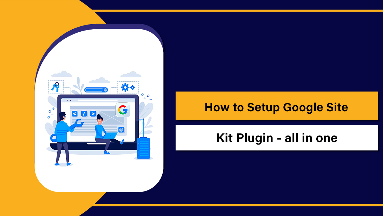 Setup Google Site Kit Plugin