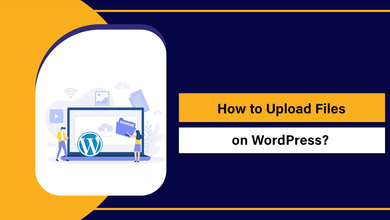 Upload Files on WordPress