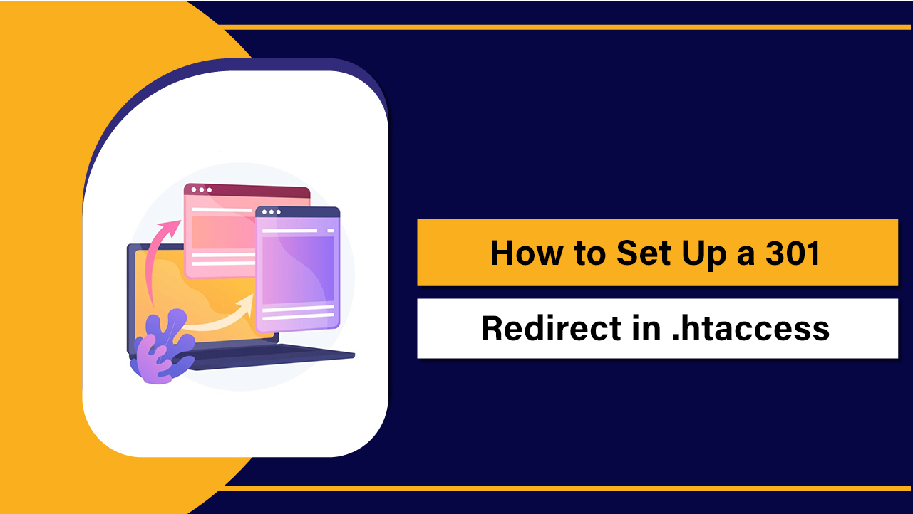How to Set Up a 301 Redirect in .htaccess