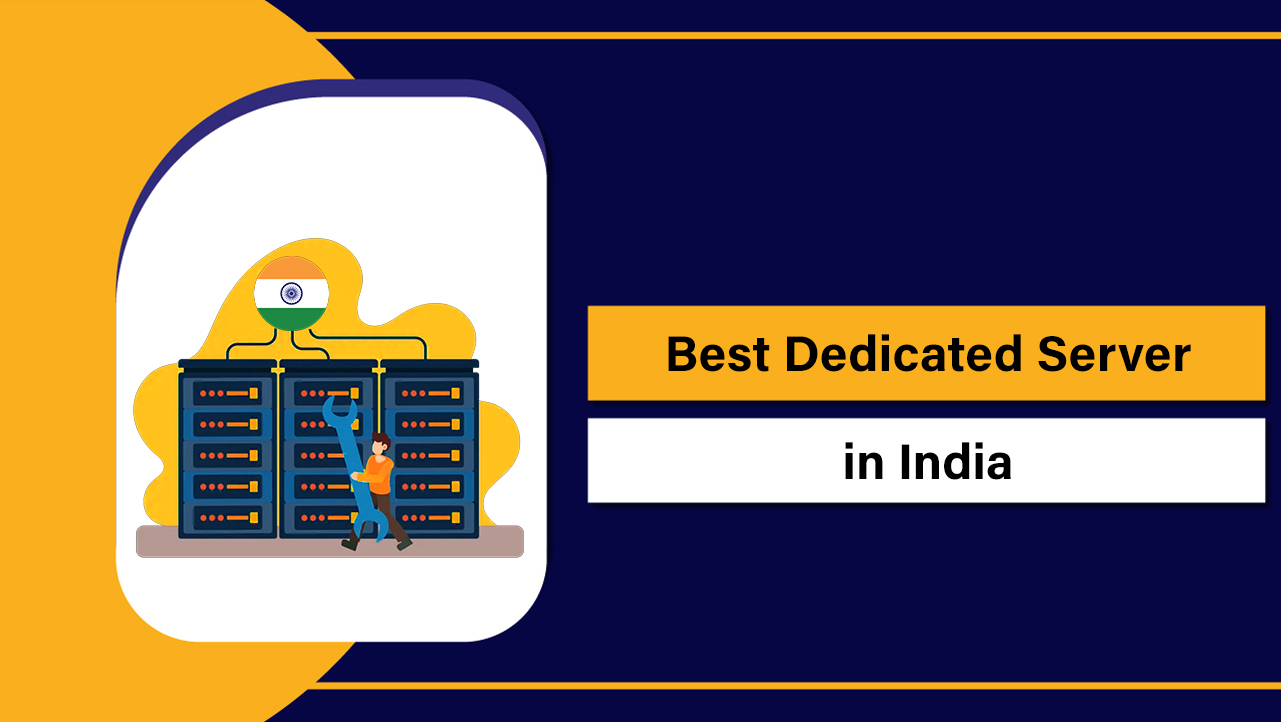 Best Dedicated Server in India
