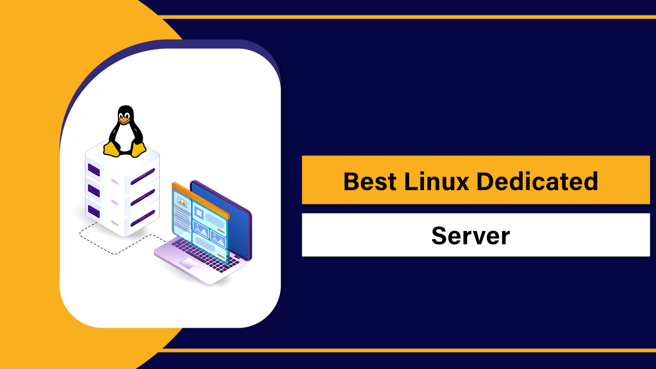 Best Linux Dedicated Server