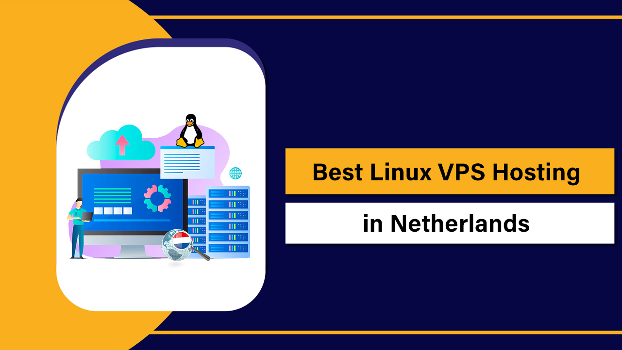 Best Linux VPS Hosting in Netherlands