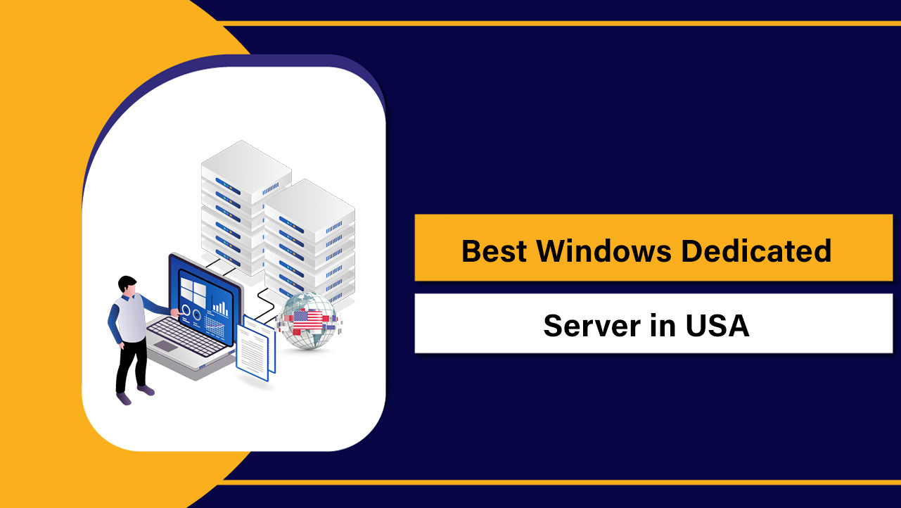 Best Windows Dedicated Server in USA