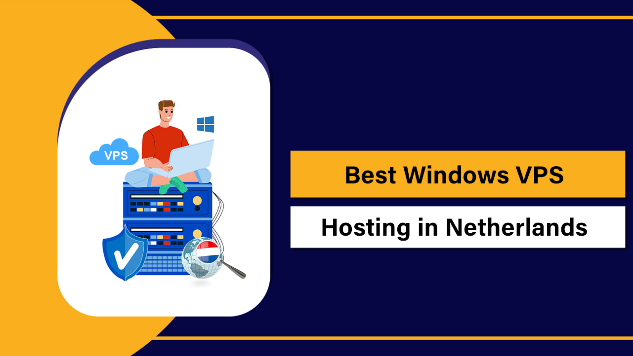 Best Windows VPS Hosting in Netherlands