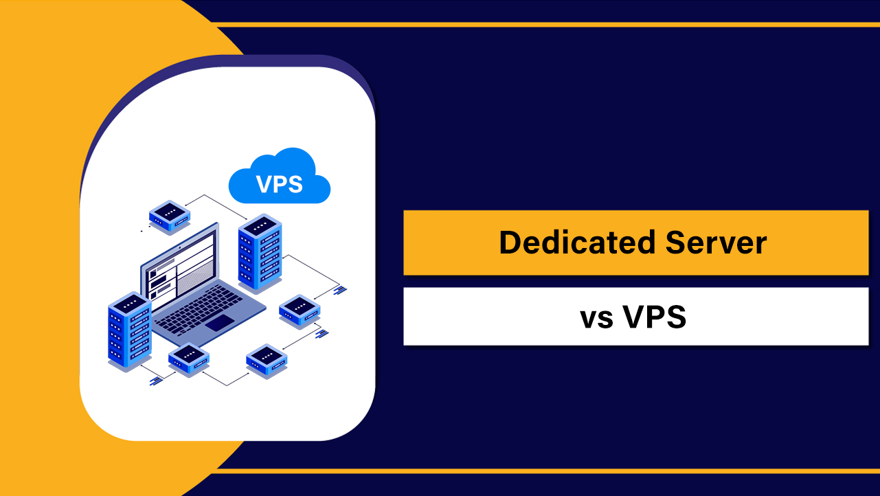 Dedicated Server vs VPS