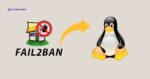 How to Setup Fail2ban on Linux Server - Complete Guide
