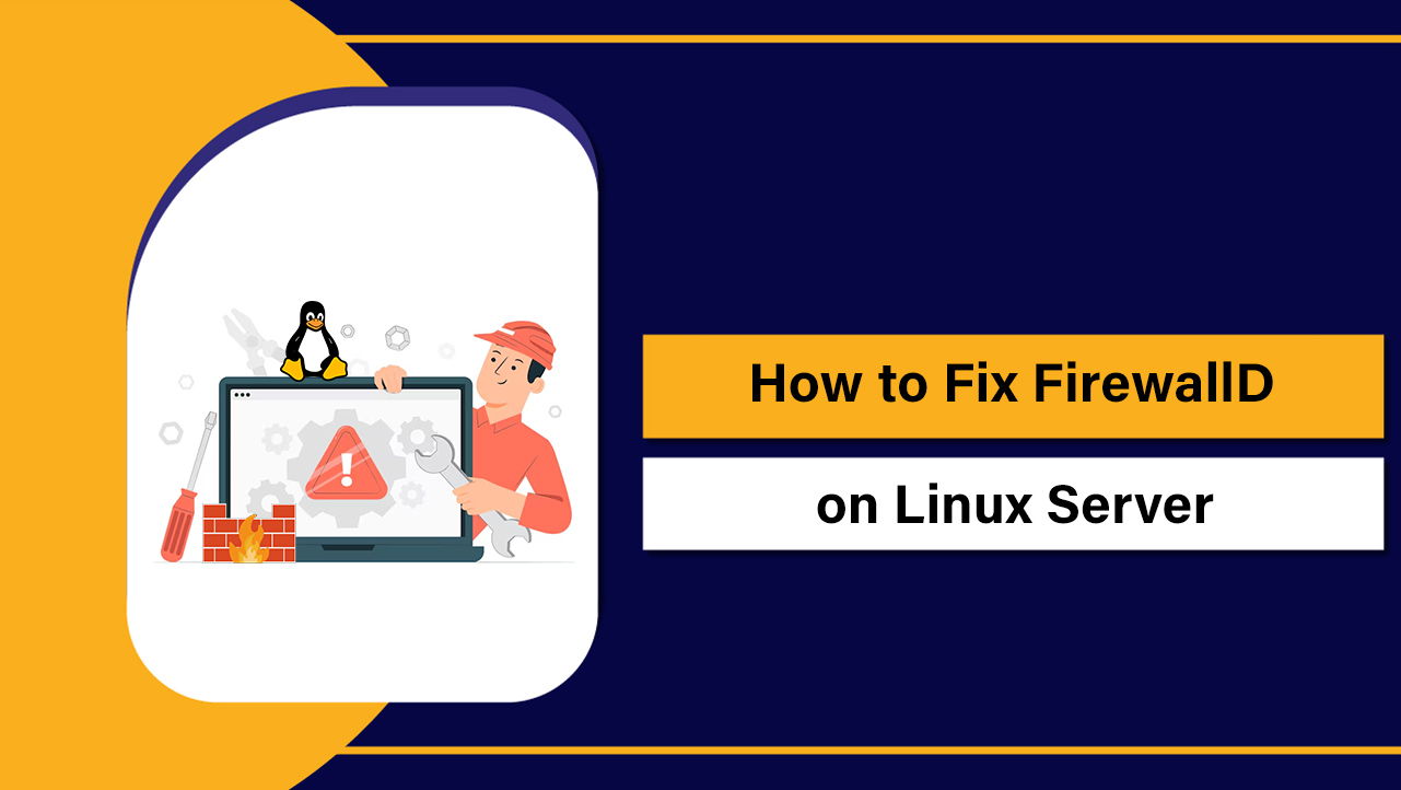 Fix FirewallD on Linux Server