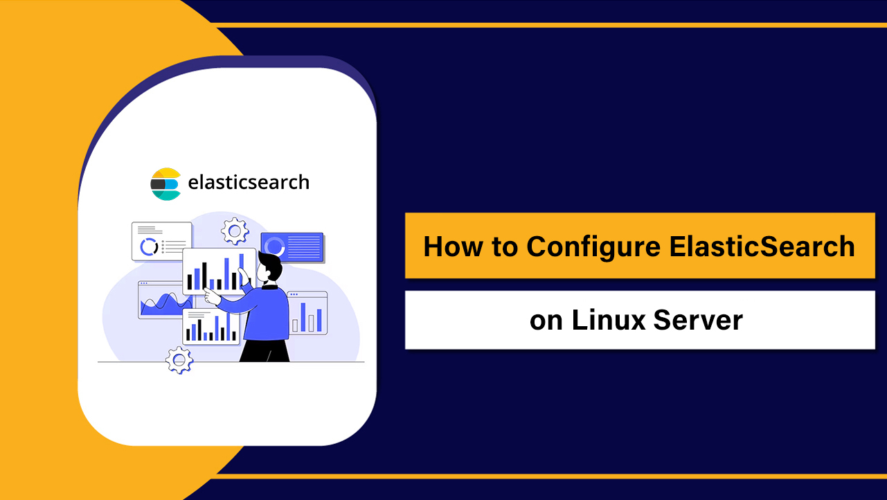How to Configure ElasticSearch on Linux Server