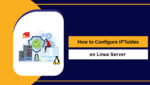 How to Configure IPTables on Linux Server - (Guide 2026)