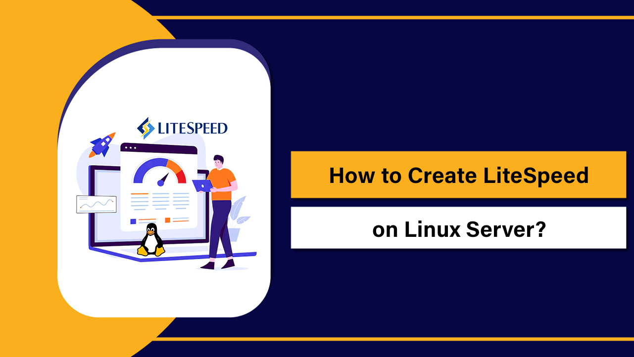 Create LiteSpeed on Linux Server